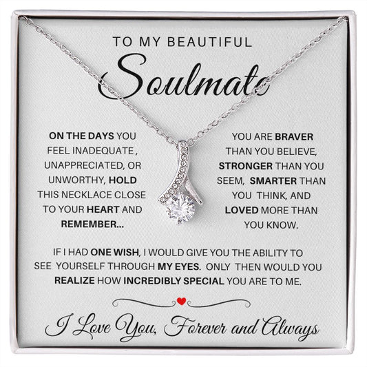 TO MY BEAUTIFUL SOULMATE | ALLURING BEAUTY NECKLACE | ONE WISH | VALENTINE'S DAY GIFT | White+Red Heart Message Card