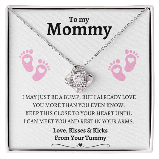 TO MY MOMMY | Gift for Mom-to-Be From Your Tummy | LOVE KNOT NECKLACE | I MAY JUST BE A BUMP BUT I ALREADY LOVE YOU MORE THAN YOU KNOW | White Message Card with Baby Foot Prints in Pink