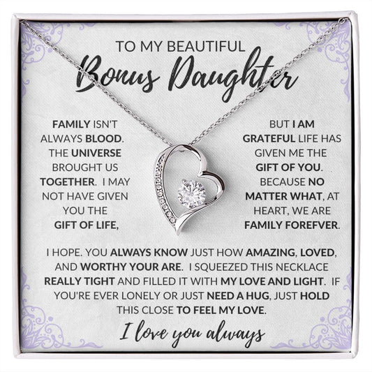 TO MY BEAUTIFUL BONUS DAUGHTER | FOREVER LOVE NECKLACE | FAMILY ISN'T ALWAYS BLOOD | White with Lavender Corners Message Card